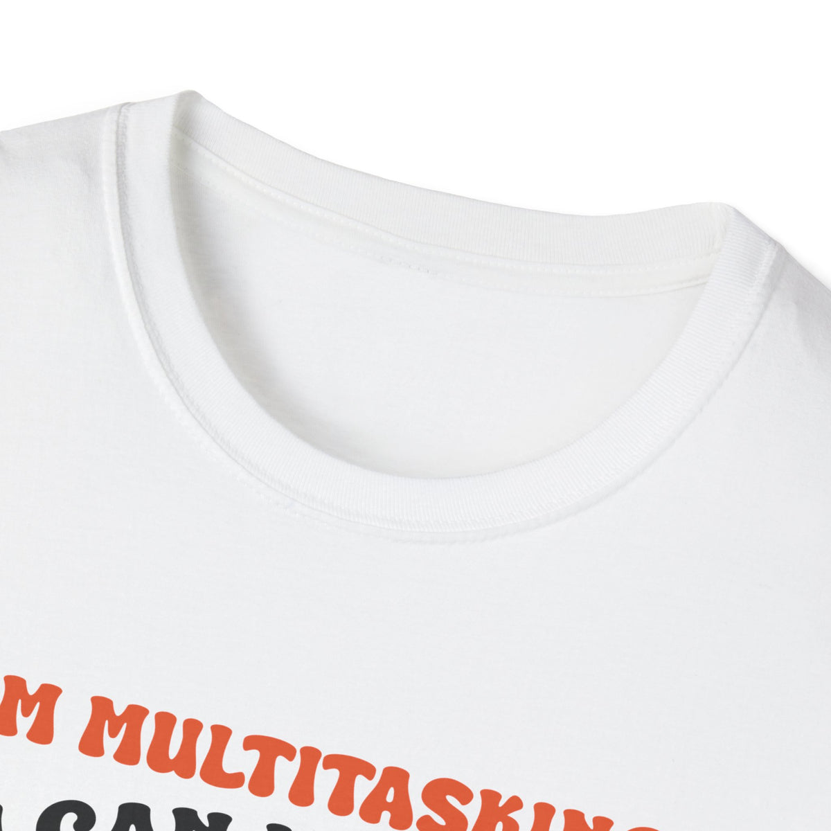 Multitasking Unisex Softstyle T-Shirt