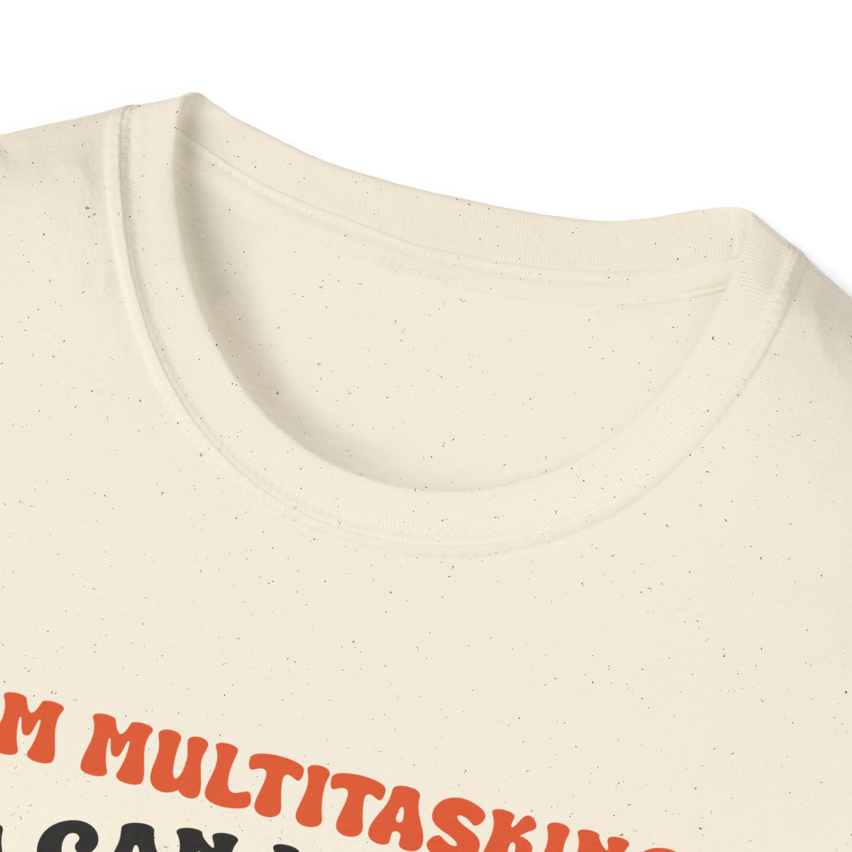 Multitasking Unisex Softstyle T-Shirt