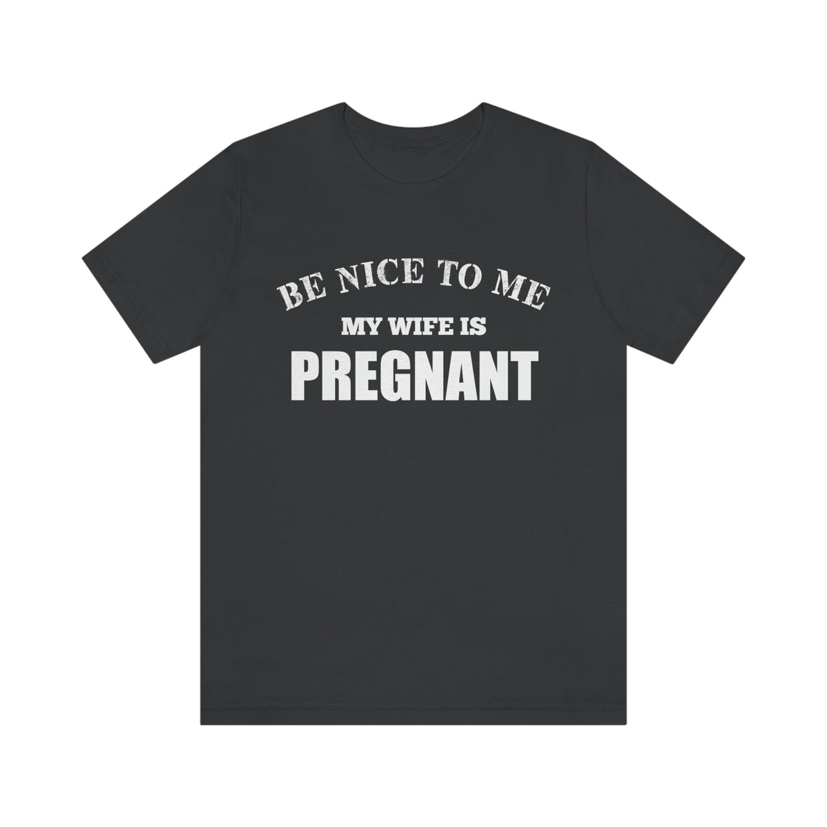 Unisex Jersey Short Sleeve Tee- Be Nice To Me